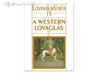 Hungarian Book: A Western Lovaglás (Lovasakadémia 15)