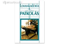 Hungarian Book: Patkolás (Lovasakadémia 4)