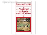 Hungarian Book: Lovardák, Istállók Tervezése, Építése (Lovasakadémia 9)