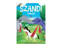 Hungarian Book: Szandi Meséi 6. - Vili Szárnyai