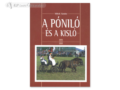 Hungarian Book: A Póniló És A Kisló