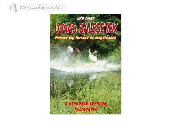 Hungarian Book: Lovas Balesetek