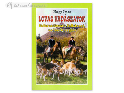 Hungarian Book: Lovas Vadászatok
