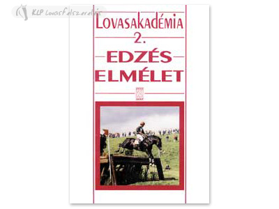 Hungarian Book: Edzéselmélet (Lovasakadémia 2)