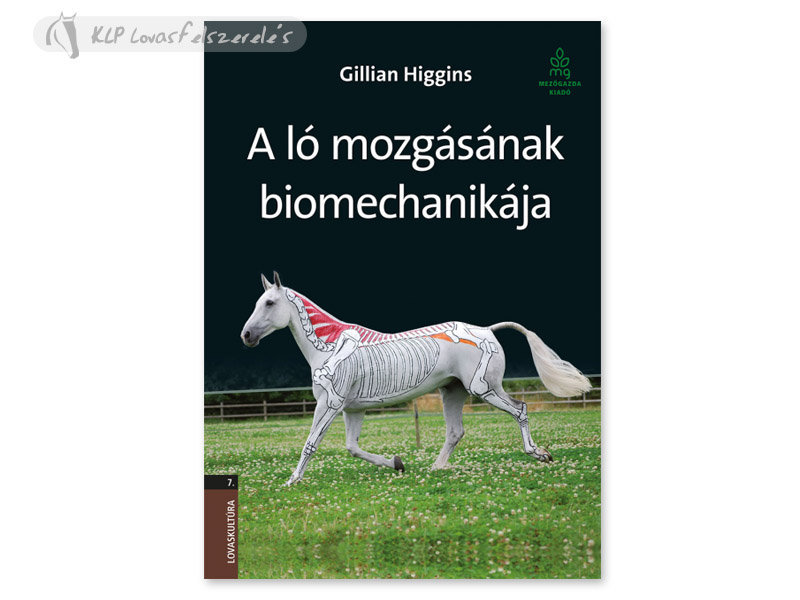 Könyv: A Ló Mozgásának Biomechanikája