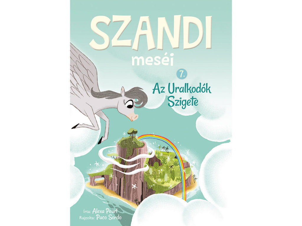 Hungarian Book: Szandi Meséi 7. - Az Uralkodók Szigete
